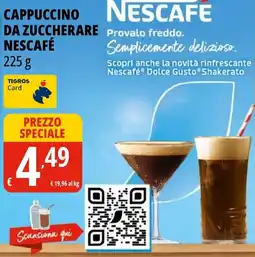 Tigros Cappuccino da zuccherare Nescafé offerta