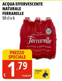 Tigros Acqua effervescente naturale Ferrarelle offerta