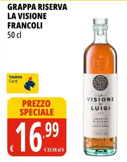 Tigros Grappa Riserva La Visione Francoli offerta