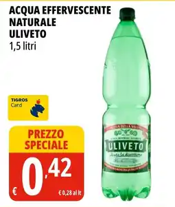 Tigros Acqua effervescente naturale Uliveto offerta