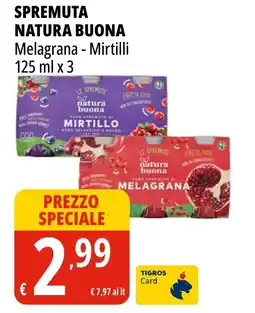 Tigros Spremuta Natura Buona offerta