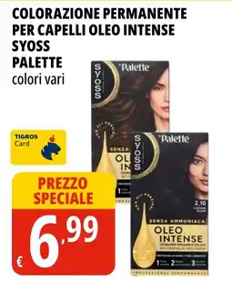 Tigros Colorazione permanente per capelli oleo intense Syoss Palette offerta