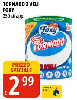 Tigros TORNADO 3 VELI FOXY offerta