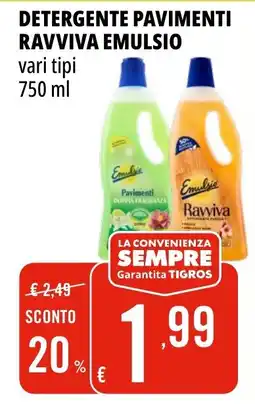 Tigros Detergente pavimenti Ravviva Emulsio offerta
