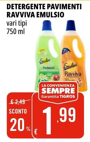 Tigros Detergente pavimenti Ravviva Emulsio offerta