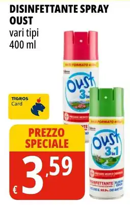 Tigros Disinfettante spray Oust offerta