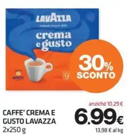 Superconti CAFFE' CREMA E GUSTO LAVAZZA offerta