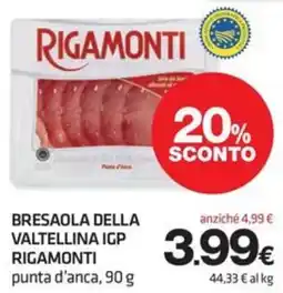 Superconti Bresaola della Valtellina IGP Rigamonti offerta