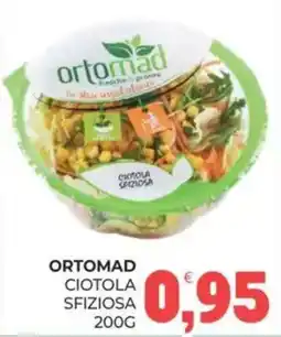 Eté ORTOMAD CIOTOLA SFIZIOSA offerta