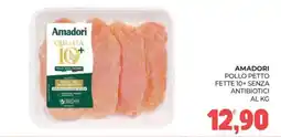 Eté Amadori Pollo Petto Fette 10+ Senza Antibiotici offerta