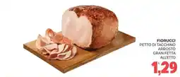Eté Fiorucci Petto di Tacchino Arrosto Gran Fetta offerta
