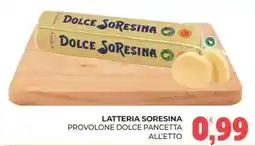 Eté Latteria Soresina Provolone Dolce Pancetta All'Etto offerta