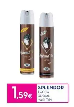 Proshop Splendor Lacca offerta