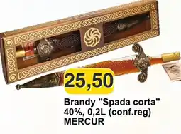 Mix Markt Brandy "Spada corta" MERCUR offerta