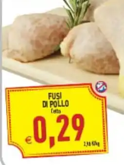Supermercati Agorà Fusi di pollo offerta