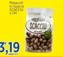 Market Ingross Pistacchi in Guscio SCACCIU offerta