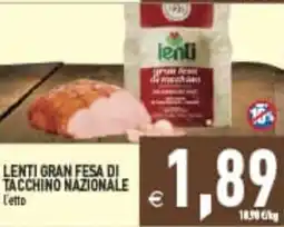 Supermercati Agorà lenti gran fesa di tacchino nazionale offerta
