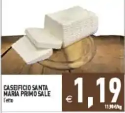 Supermercati Agorà Caseificio Santa Maria Primo Sale offerta