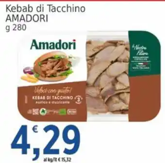 Market Ingross Kebab di Tacchino AMADORI offerta