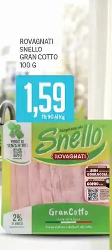 Supermercati Piccolo Snello Rovagnati Gran Cotto offerta