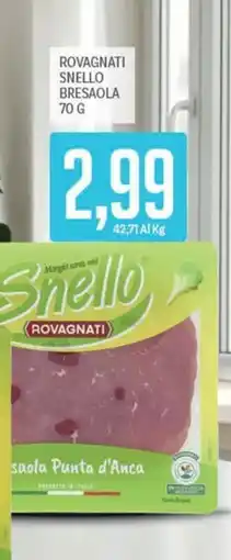 Supermercati Piccolo Snello Rovagnati offerta