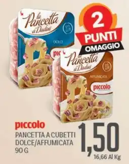 Supermercati Piccolo la Pancetta a Dadini offerta