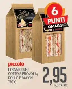 Supermercati Piccolo piccolo I tramezzini offerta