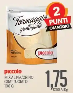 Supermercati Piccolo piccolo MIX AL PECORINO GRATTUGIATO offerta