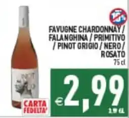 Supermercati Agorà Favugne Chardonnay / Falanghina / Primitivo / Pinot Grigio / Nero / Rosato offerta