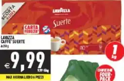 Supermercati Agorà LAVAZZA CAFFE' SUERTE offerta