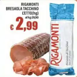Top Supermercati RIGAMONTI BRESAOLA TACCHINO offerta