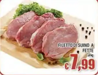 Top Supermercati FILETTO DI SUINO A FETTE offerta