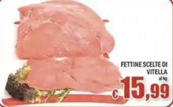 Top Supermercati Fettine scelte di vitella offerta