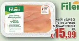 Top Supermercati Fileni Veline di petto di pollo offerta