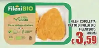 Top Supermercati Fileni Cotoletta Petto di Pollo Bio offerta