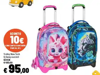 Trolley New Tech Sj Gang cuccioli SEVEN