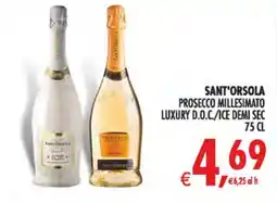 Deco Iperstore SANT'ORSOLA PROSECCO MILLESIMATO LUXURY D.O.C./ICE DEMI SEC offerta