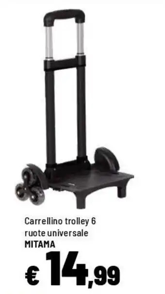 Carrellino trolley 6 ruote universale MITAMA