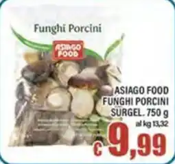 Top Supermercati ASIAGO FOOD FUNGHI PORCINI offerta