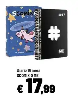 Iper La Grande Diario 16 mesi SCOMIX O ME offerta
