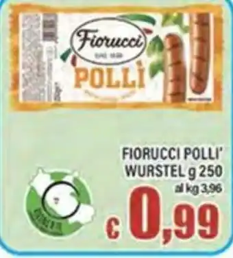 Top Supermercati Fiorucci Polli' Wurstel offerta