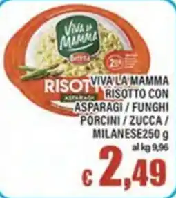 Top Supermercati Viva la Mamma Risotto con asparagi / funghi porcini / zucca / milanese offerta