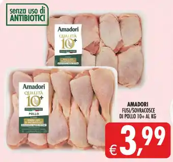 Deco Iperstore Amadori Fusi/Sovracosce di Pollo 10+ offerta
