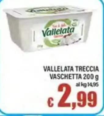 Top Supermercati Vallelata Treccia offerta