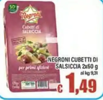 Top Supermercati Negroni cubetti di salsiccia offerta