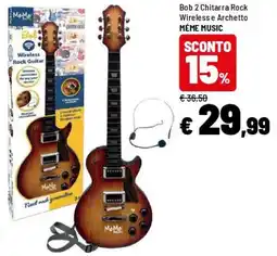 Iper La Grande Bob 2 Chitarra Rock Wireless e Archetto MÉME MUSIC offerta