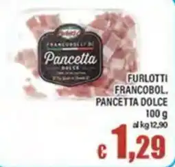 Top Supermercati Pancetta Dolce offerta