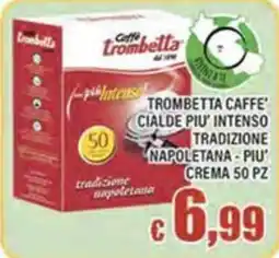 Top Supermercati Caffè Trombetta Cialde Più Intenso offerta