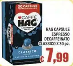 Top Supermercati HAG CAPSULE ESPRESSO DECAFFEINATO CLASSICO offerta