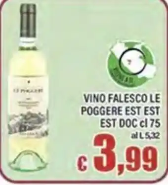 Top Supermercati Vino Falesco Le Poggere Est Est offerta
